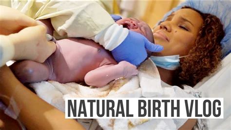 Birth Vlog Emotional Labor And Delivery Natural And Unmedicated Youtube