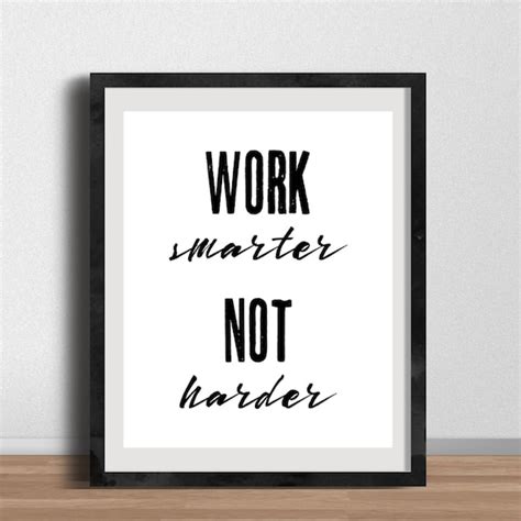 Inspirational Poster Work Smarter Not Harder By Genuinedesignco