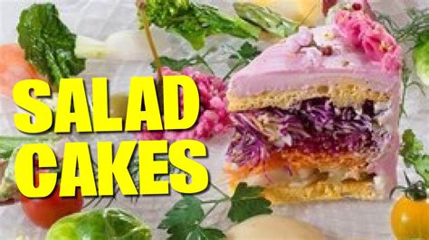 These Beautiful Cakes Are Made From Salad Youtube