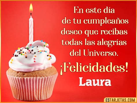 Feliz Cumpleaños Laura Imágenes  Tarjetas Y Mensajes