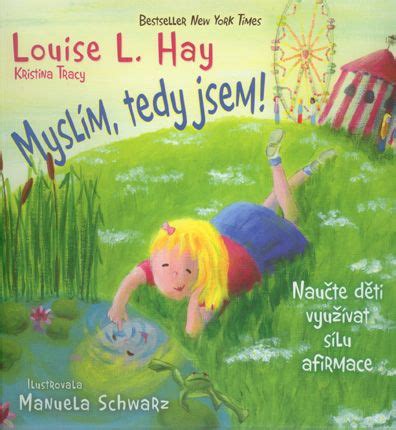 Myslím, tedy jsem: Hay Louise | Louise L. Hay |Štěstíčko