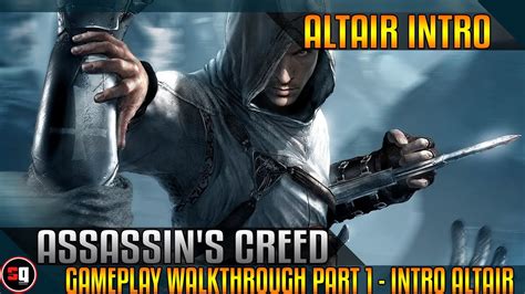 Assassin S Creed Gameplay Walkthrough Part Intro Altair Youtube