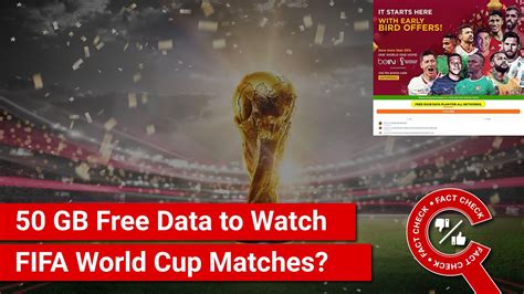 Fact Check Can You Get 50 Gb Free Mobile Data To Watch Fifa World Cup