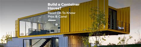 Are You Willing To Build A Container House Know About It Here
