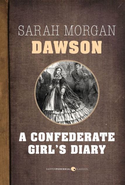 a confederate girl s diary by sarah morgan dawson paperback barnes and noble®
