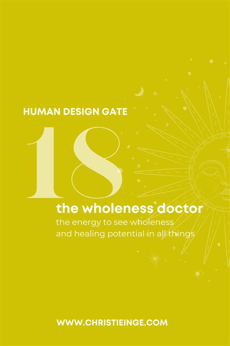 Human Design Gate 18 Gene Key 18 The Wholeness Doctor ⋆ Human