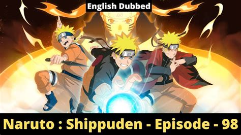 Naruto Shippuden Episode 98 The Target Appears English Dubbed