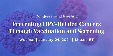 Congressional Briefing Stopping Hpv Associated Cancers By Way Of