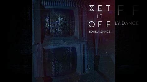 Set It Off Lonely Dance Instrumental Incomplete Youtube