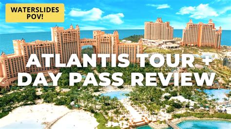 Atlantis Bahamas Resort Tour And Day Pass Review Water Slides Pov