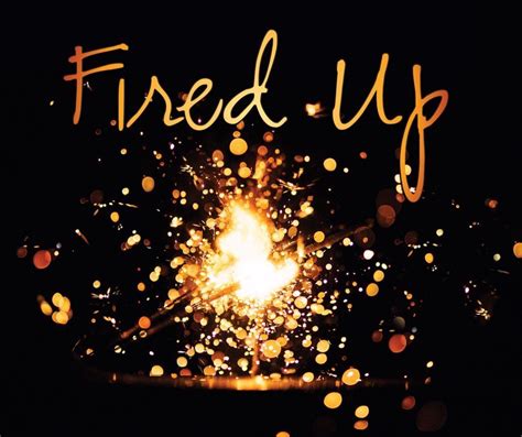 Fired Up Fire
