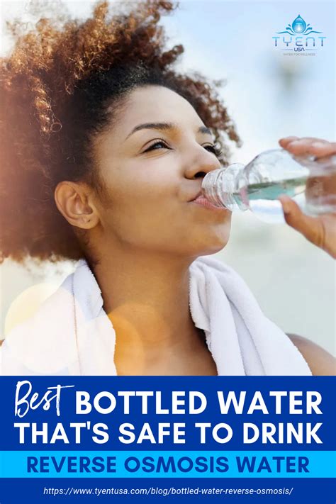 Best Bottled Water Thats Safe To Drink Reverse Osmosis Water