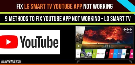 Share photos and videos, send messages and get updates. Fix LG Smart tv YouTube App Not Working - A Savvy Web