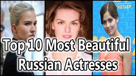 Top 10 Most Beautiful Russian Actresses 2021 Youtube