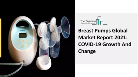 Ppt Breast Pumps Market Growth Demand Factors And Analysis Report To 2030 Powerpoint