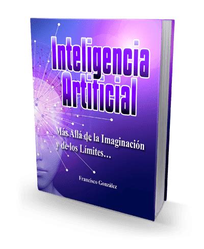 Inteligencia Artificial Ebook M S All De La Imaginaci N Y De Los