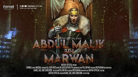 Abdul Malik Bin Marwan Bapak Para Raja Dinasti Umayyah Youtube