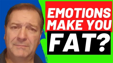 how your emotions make you fat and how to fix it youtube