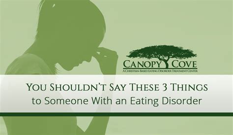 You Shouldnt Say These 3 Things To Someone With An Eating Disorder