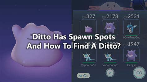Pokemon Go There Are Ditto Spawn Spots How To Find One Pokemon Go