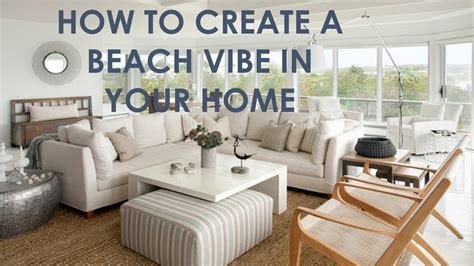 How To Create A Beach Vibe In Your Home Home Home Decor Beach Vibe