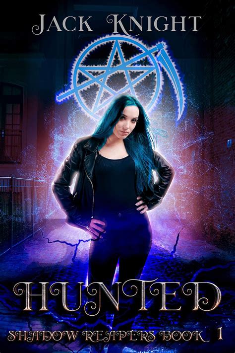 Hunted A New Adult Urban Fantasy Novel Shadow Reapers