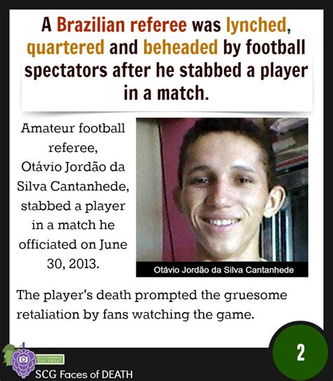 Faces Of Death A Brazilian Referee Was Lynched Quartered And Beheaded