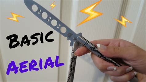 Basic Aerial Beginner Butterfly Knife Trick That Looks Impressive Youtube