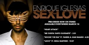 Enrique Iglesias Sex And Love Out March 18 Now Streaming On His