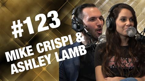 Mike Crispi Ashley Lamb Episode 123 Champ And The Tramp YouTube