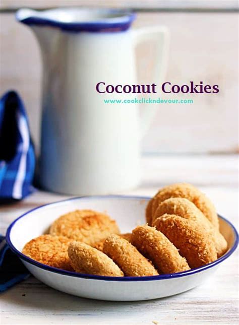 Eggless Coconut Cookies Recipe With Video Cook Click N Devour