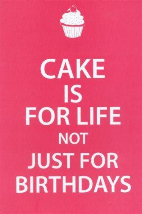 Eat Birthday Cake Quotes ShortQuotes Cc