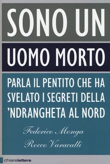 Sono Un Uomo Morto Parla Il Pentito Che Ha Svelato I Segreti Della