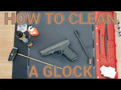 How To Clean A Glock Youtube Glock Cleaning Gunsmithing