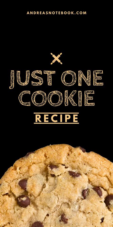 Recipe For Just One Cookie Recipe Recipes Cookies Recipes Chocolate Chip Snack Recipes