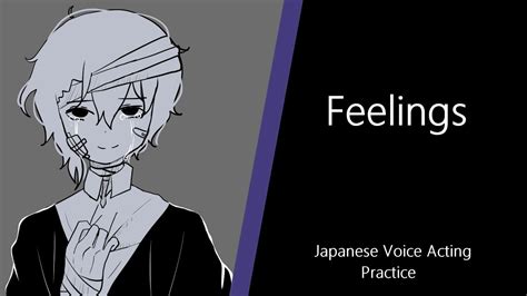 Feelings Japanese Voice Acting Practice Youtube