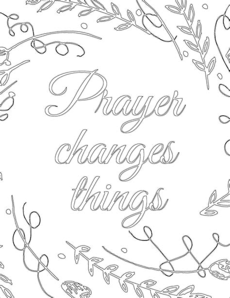 Prayer Changes Things Meditate On That Promise As You Complete The