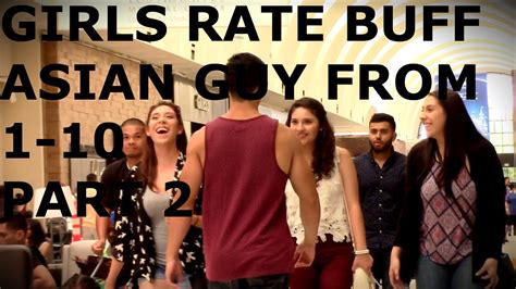 Maybe you would like to learn more about one of these? GIRLS AT MALL RATE ASIAN GUY FROM 1-10 (PART 2) - YouTube