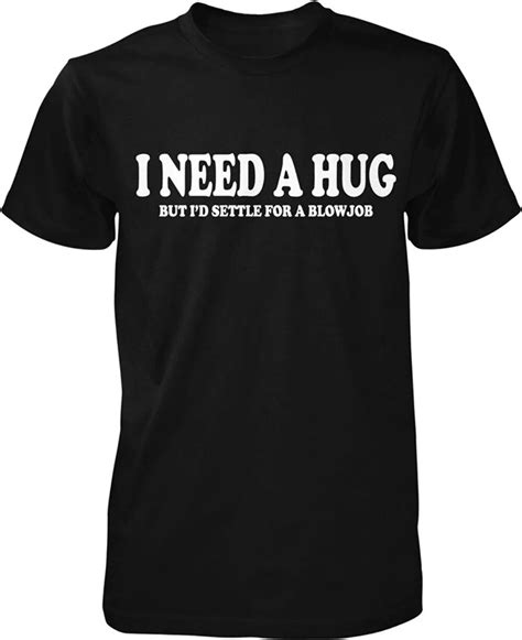 2018 Summer T Shirt 100 Cotton Brand New T Shirts I Need A Hug But I