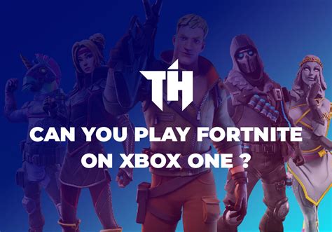 Can You Play Fortnite On Xbox One The Intel Hub