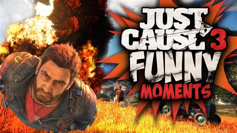 Just Cause 3 Funny Moments Jc3 Funny Moments Gameplay Youtube