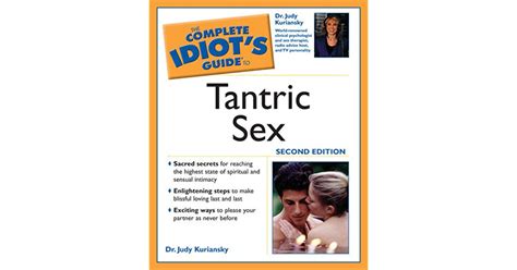 The Complete Idiots Guide To Tantric Sex By Judy Kuriansky