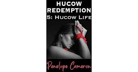 Hucow Redemption Hucow Life A Hucow Slavery Transformation Story By
