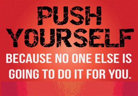 Push Motivational Quotes With Images Pushing Ahead Keep On Pushing Uplifting Moving