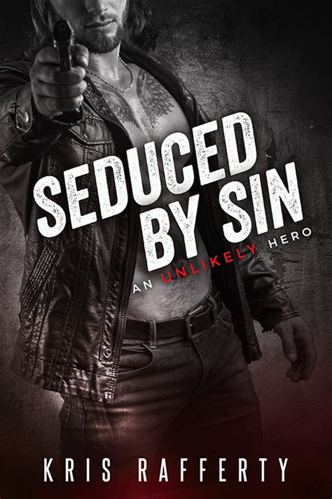 Seduced By Sin By Kris Rafferty Goodreads