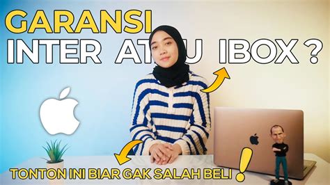PENJELASAN SINGKAT Beda Garansi Inter dan Ibox?!