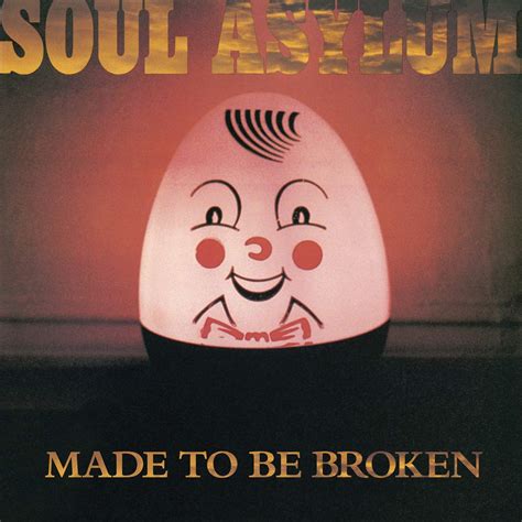 Soul Asylum Made To Be Broken Upcoming Vinyl February 8 2019