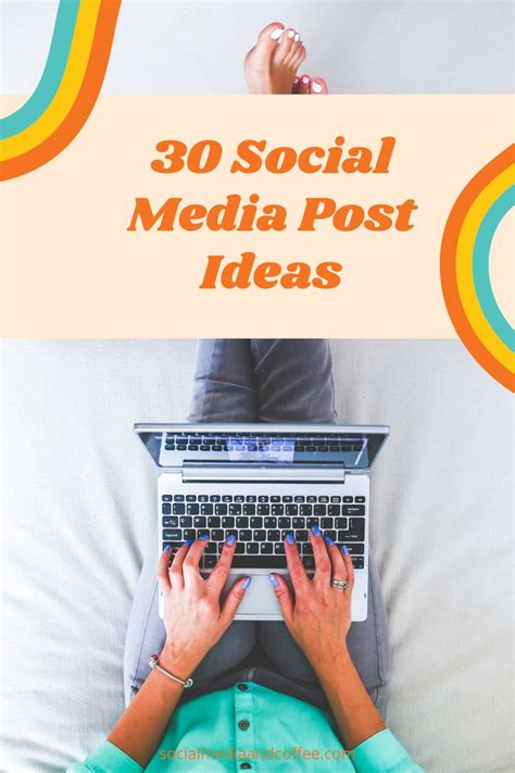 30 Social Media Post Ideas A Month Of Posts Planned For You Social