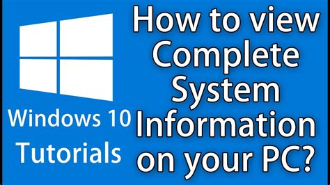 How To View Complete System Information On Your Windows 108187 Pc