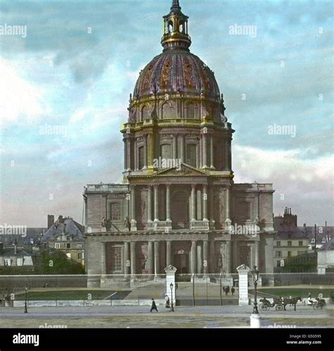 Der Invalidendom In Paris The Church Eglise Du Dome Or Chapelle Royal